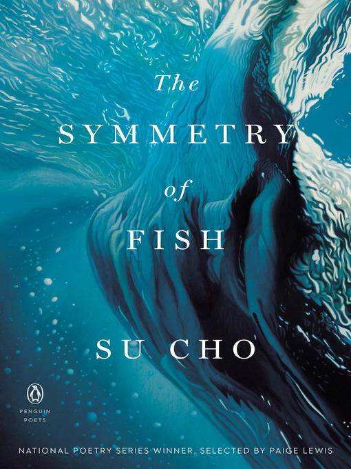 Title details for The Symmetry of Fish by Su Cho - Wait list